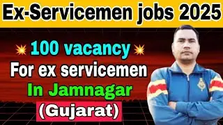 Ex-Servicemen Latest jobs 2025 | ex servicemen vacancy 2025 | job for ex servicemen 2025 | ex army 