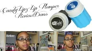 CandyLipz Lip Plumper Review/Demo
