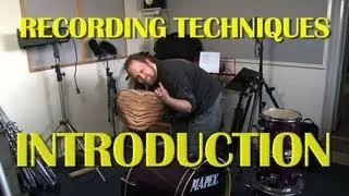 RECORDING TECHNIQUES - INTRODUCTION