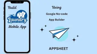 Laundry and Cleaning Service Mobile App Built with Google No-code App building platform, AppSheet.