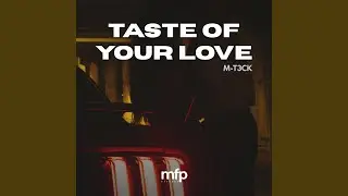 Taste Of Your Love