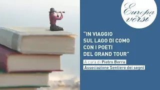 EIV2020 | In viaggio sul lago di Como con i poeti del Grand Tour
