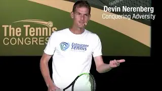 How to Get Back on Track When You're Playing Badly - Devin Nerenberg at Tennis Congress