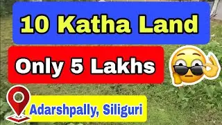 10 Katha Registered Plot for Sale in Adarshpally, Siliguri | 16 ft. Road | Best for Investment