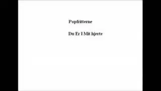 Popfritterne - Du er i mit hjerte + Lyrics