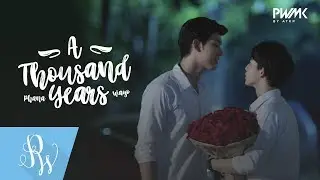 OPV | A Thousand Years | PHANA-WAYO 2MOONS THE SERIES