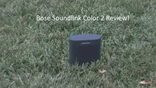 Bose Soundlink Color 2 Review