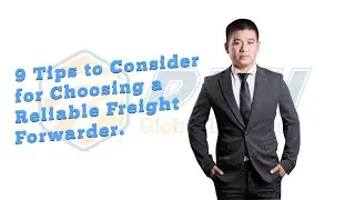 How can I ship from China। Best Freight Forwarder in China। 9 tips to choose a freight forwarder