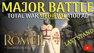 The EPIC LAST STAND of The CRUSADERS - Multiplayer battle - Total War: Rome 2 Medieval 1100 AD MOD