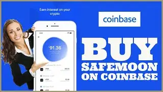 How to Buy Safemoon on Coinbase 2022?