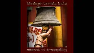 Dharma Song | Himalayan Temple Bells | Logical Drift feat. John Matarazzo & Adjadi Himalaya