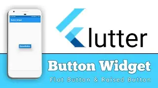 Button Widget Flutter | Flate Button & Raised Button | Flutter Tutorial | TechMahasay