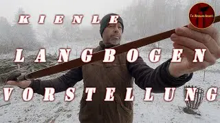 KIENLE LANGBOGEN VORSTELLUNG...kein ausführlicher Test! Der kommt vielleicht später;) #archery