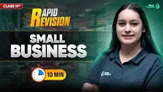 Small Business  | CBSE Class 11th Business Studies  | Full Chapter in 1️⃣0️⃣ Mins  | Rapid Revision
