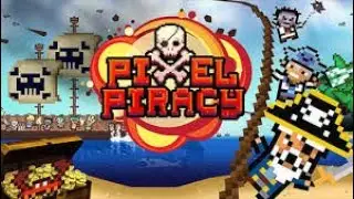 Let's Play: Pixel Piracy Episode 1