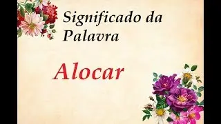 Significado da palavra  Alocar