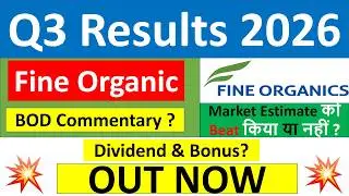 Fine Organic q3 results 2026 | Fine Organics results today | Fine Organic Share News | Fine Organic