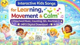 Interactive Kids Songs for Learning, , Movement & Calm ,Preschool Music | 21 MP3 Digital Download