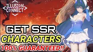 ILLUSION CONNECT - HOW TO GET 100% GUARANTEED SSR CHARACTERS EASILY I NO CHEATS