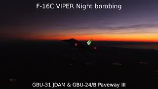 DCS: WORLD | Night bombing | GBU-31 JDAM (gps guided bomb) & GBU-24/B Paveway III laser-guided bomb