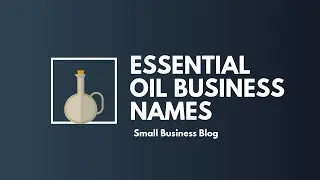 Catchy Essential Oil Business Names