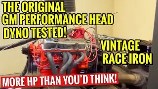 VINTAGE 292 GM PERFORMANCE HEADS PUT TO THE TEST! 350 SMALL BLOCK DYNO TESTS! AS GOOD AS ALUMINIUM??