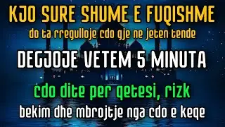 SURE SHUMË E FUQISHME!5 MINUTA ÇDO DITËJETA JOTE NDRYSHON – INSHAALLAH