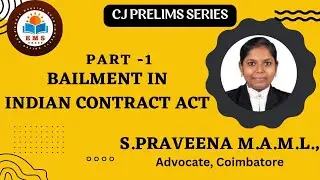 BAILMENT IN INDIAN CONTRACT ACT/ Civil Judge Prelims/ Special Session/ Advocate Praveena