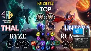 SRB Thal Ryze vs Untara Rumble Top - KR Patch 11.2