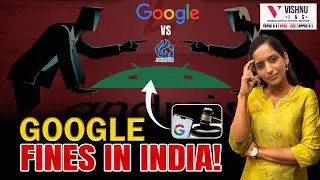 Google vs CCI: A Turning Point for Digital India? | UPSC Current Affairs 2025