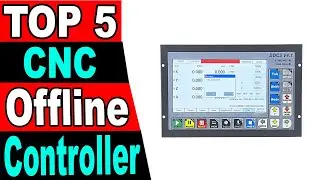 TOP 5 Best CNC Offline Controller Review 2024