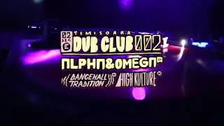 Timisoara DubClub presents: #002 Alpha&Omega/Dancehall Tradition /H.K 02.12.2017 @ Escape Venue