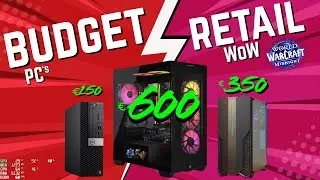 Cheap PC vs Retail WoW - Can It Play? 5 Budget Systems Tested