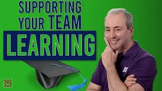 How to Support Your Team for Learning: 7 Things
