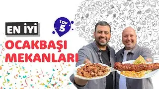 EN SEVDİĞİMİZ OCAKBAŞI MEKANLARI - TOP 5️⃣ - Ayaküstü Lezzetler