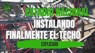 Instalación del Techo Del Estadio Nacional El Salvador Reportaje 4K Instalando La Primera Pieza