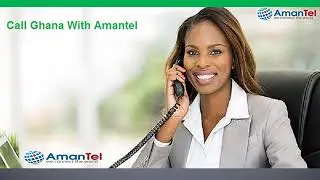Cheap International Calls to Ghana from USA with Amantel
