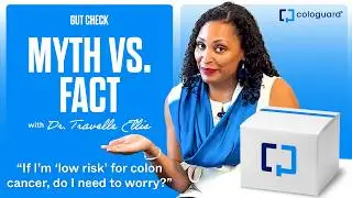 Myth vs. Fact: Colon Cancer Is Anyone Really &ldquo;Low Risk&rdquo;?