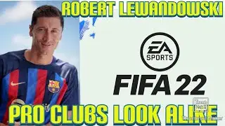Robert Lewandowski- FIFA 22 Pro Clubs Look Alike