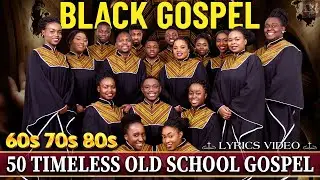 Old School Black Gospel For Sunday | Black Gospel Music 60S-70S-80S | Gospel Music Of All Time
