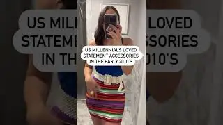Millennials loved statement accessories in the early 2010s #2010s