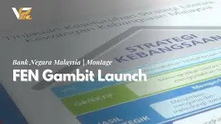Bank Negara Malaysia | Montage ⦿ FEN Gambit Launch