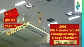 2008 Qiu Bo Team China 207B - 7s - 15 years old - Platform Diving - Junior World Championships