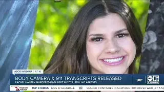 Body camera video and 911 transcript released in Rachel Hansen case