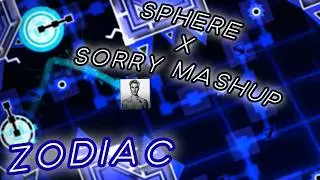ZODIAC MASHUP - Sphere x Sorry | Geometry Dash