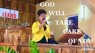 GOD WILL TAKE CARE OF YOU ~Hymn [Live Performance] Nelesha Bonsfeather | GIFTED NELE