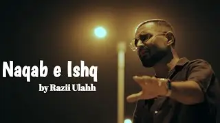 Naqaab e Ishq By Razii Ulahh | New Song 2026