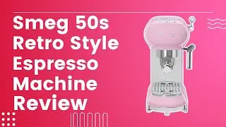 Smeg ECF01RDUS 50s Retro Style Espresso Machine Review (Pros & Cons Explained)