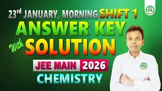 JEE MAIN 2026 Jan 23rd Shift 1 | CHEMISTRY Questions & Solution