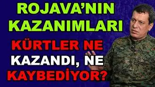 Rojava’nın Kazanımları: Kürtler Ne Kazandı, Ne Kaybediyor?